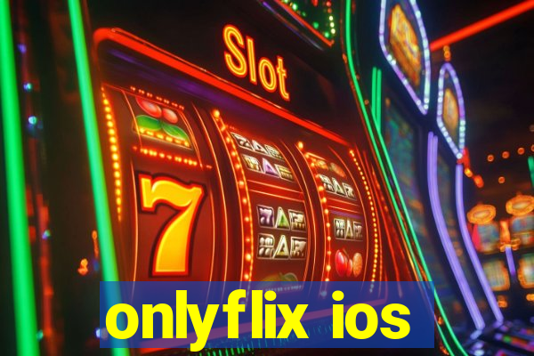 onlyflix ios